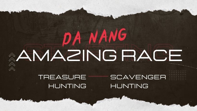 Treasure Hunt - Amazing Race Da Nang - TeamBuilding