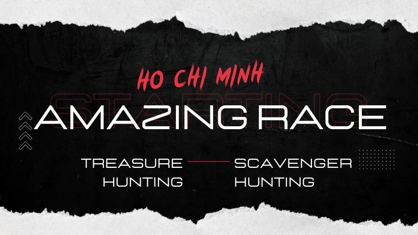 Treasure Hunt - Amazing Race Ho Chi Minh - TeamBuilding