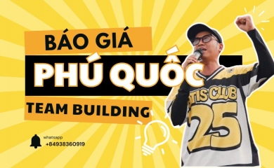 Bảng Báo Giá Team Building Phú Quốc