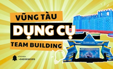 Báo Giá Cho Thuê 100+ Dụng cụ Team Building tại Vũng Tàu