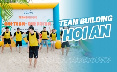 Team Building Gala Dinner Tại Hội An - Đà Nẵng