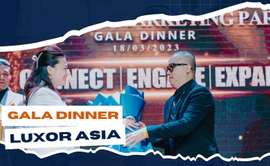 Tổ chức Sự Kiện - Tiệc Gala Dinner Tri ân khách hàng Luxor Asia
