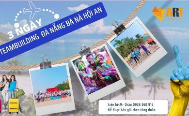 Team Building Đà Nẵng Bà Nà Hội An 3 ngày